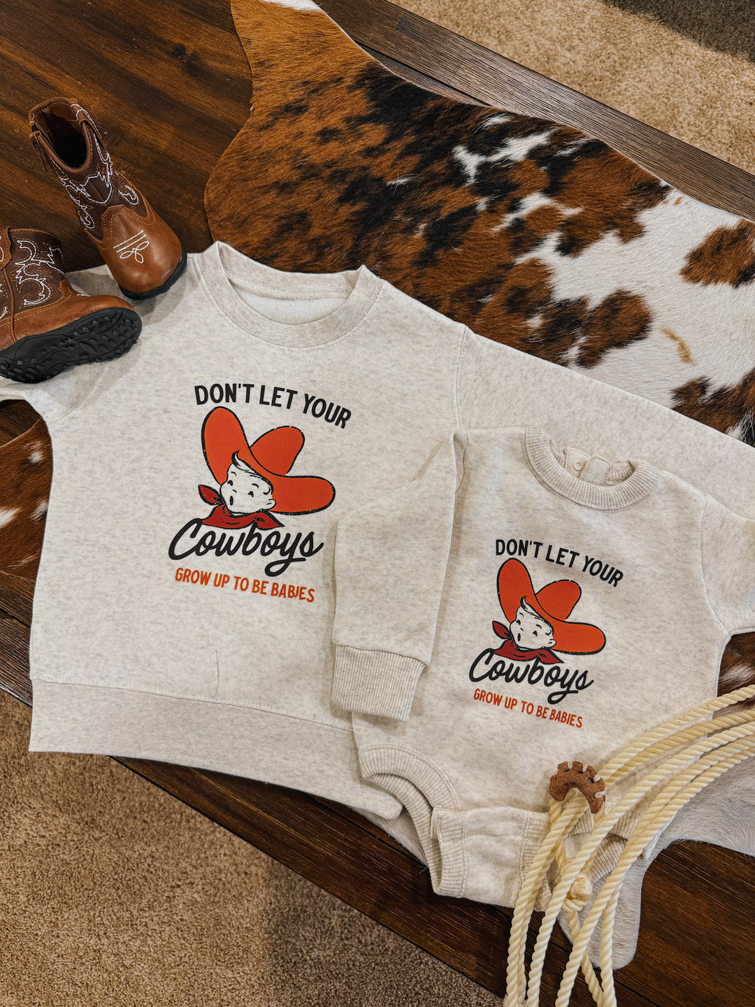 Don’t Let Your Cowboys Sweatshirt/Onesie